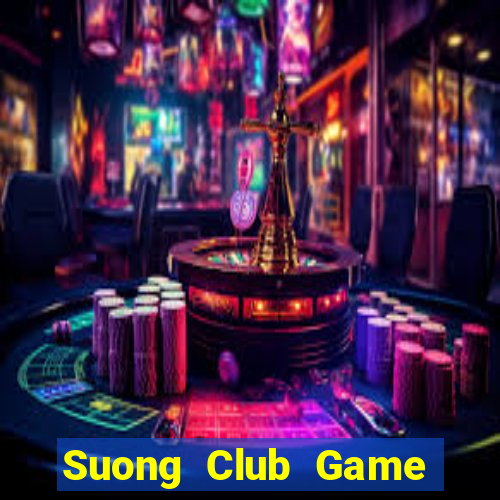 Suong Club Game Bài Vip