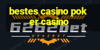 bestes casino poker casino