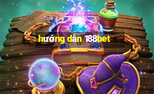 hướng dẫn 188bet