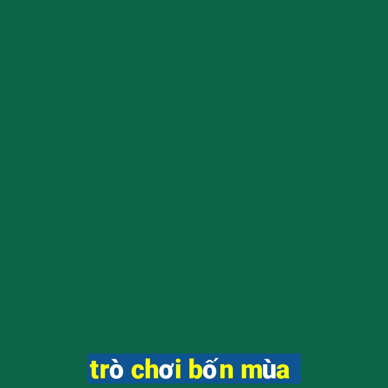 trò chơi bốn mùa