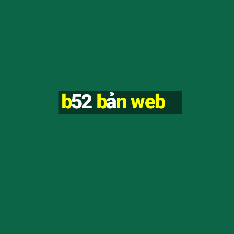 b52 bản web