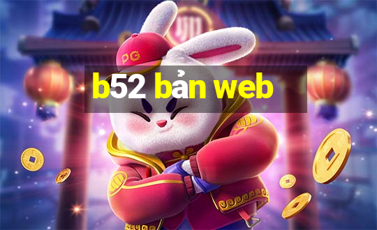 b52 bản web