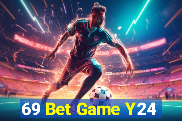 69 Bet Game Y24