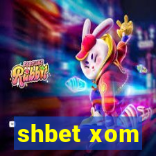 shbet xom