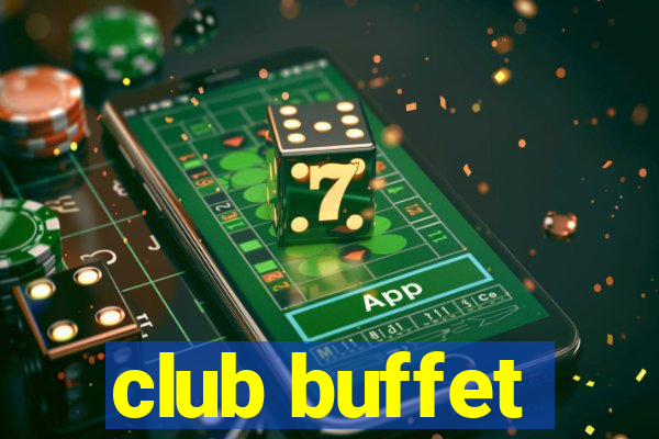 club buffet