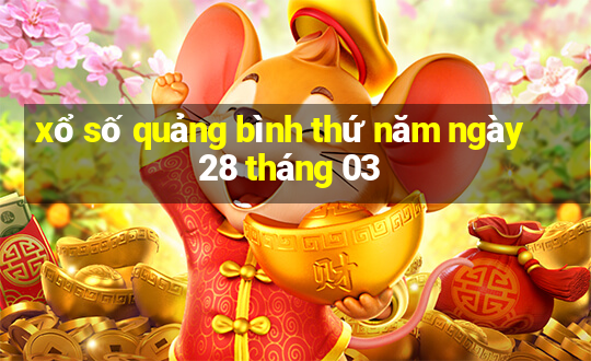 xổ số quảng bình thứ năm ngày 28 tháng 03