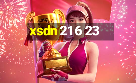 xsdn 21 6 23