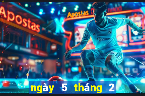 ngày 5 tháng 2 xổ số cà mau