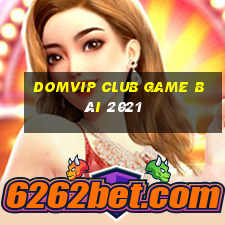 Domvip Club Game Bài 2021