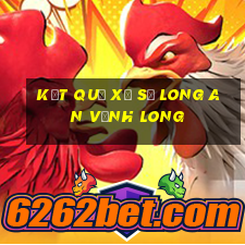 kết quả xổ số long an vĩnh long