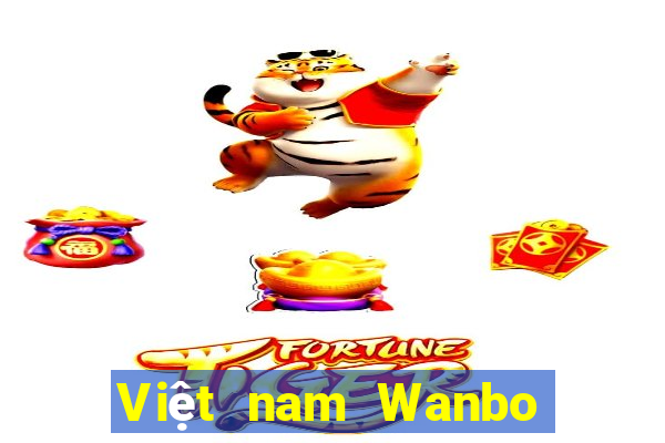 Việt nam Wanbo trực tuyến