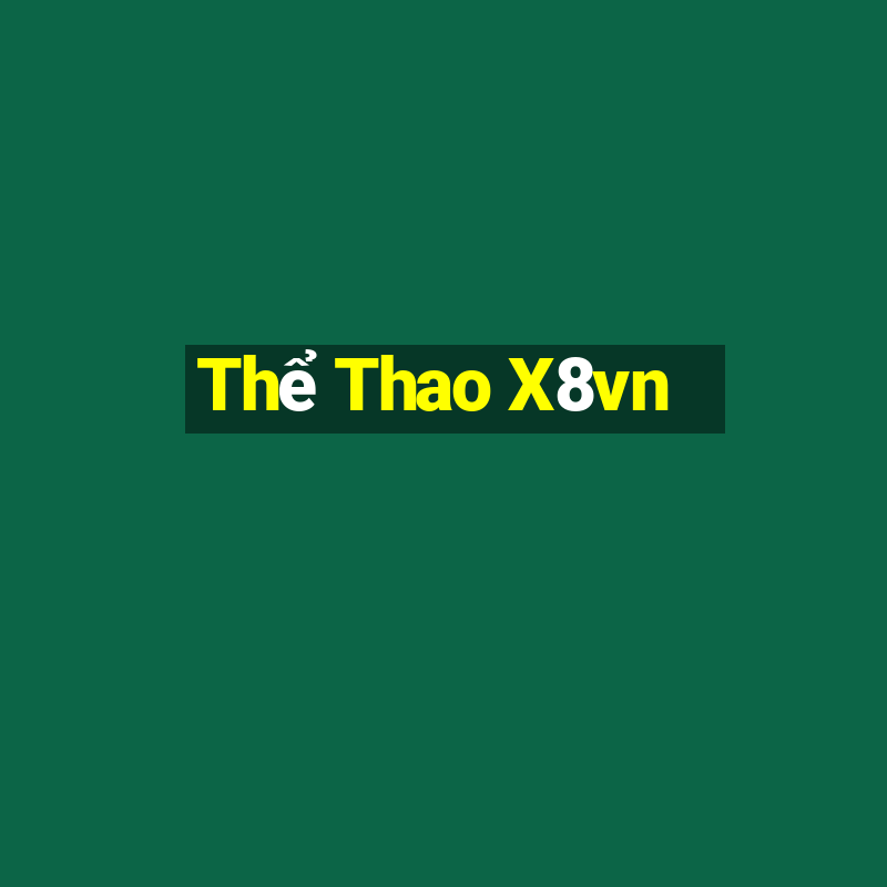 Thể Thao X8vn