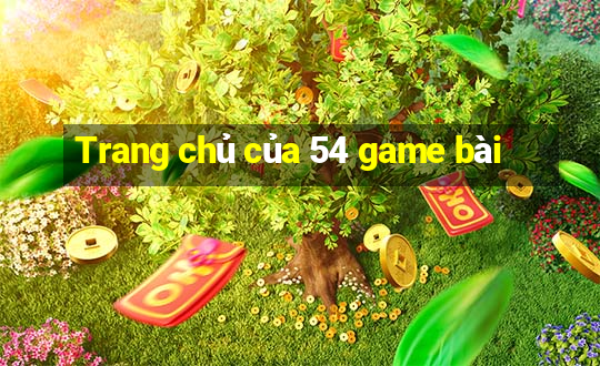 Trang chủ của 54 game bài