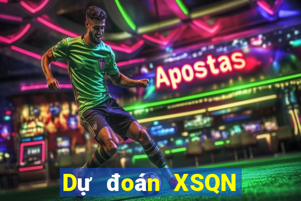 Dự đoán XSQN ngày 25