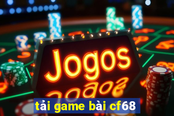 tải game bài cf68