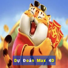 Dự Đoán Max 4D ngày 17