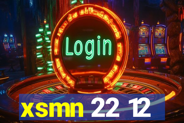 xsmn 22 12