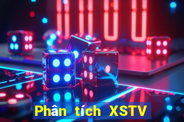 Phân tích XSTV ngày mai