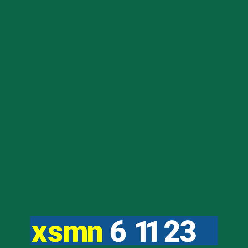 xsmn 6 11 23