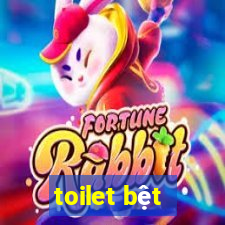 toilet bệt