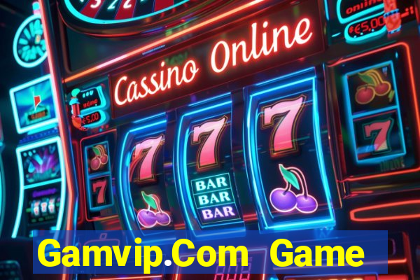 Gamvip.Com Game Bài 888 Casino