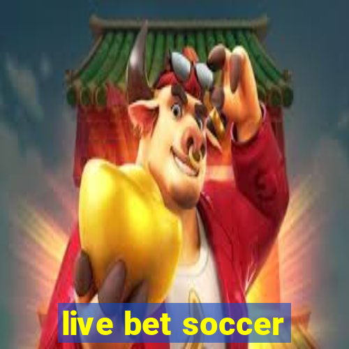 live bet soccer