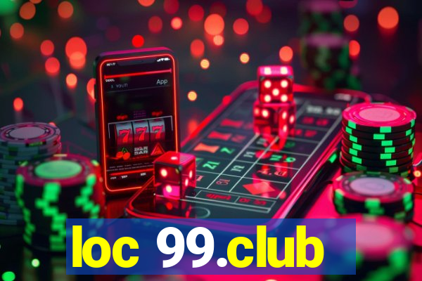 loc 99.club