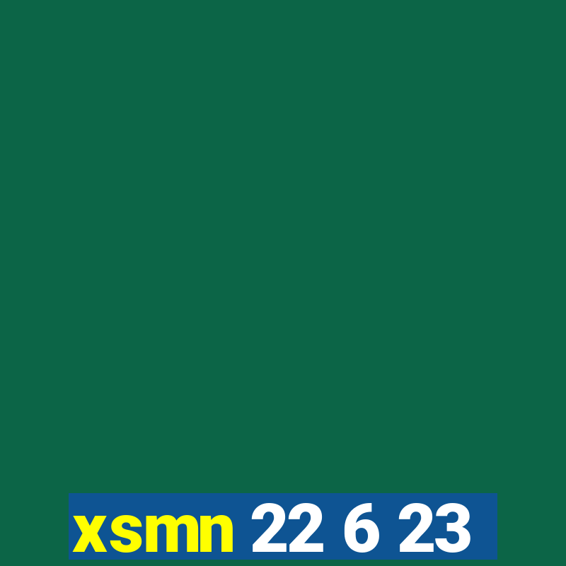 xsmn 22 6 23