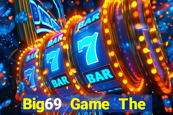 Big69 Game The Bài Hay Nhất 2021