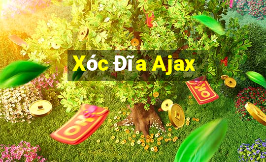 Xóc Đĩa Ajax