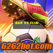 bar vs club