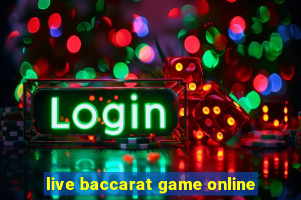 live baccarat game online