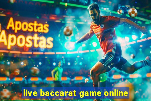 live baccarat game online