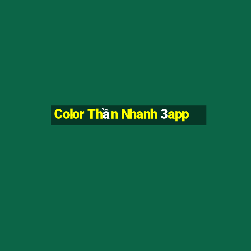 Color Thần Nhanh 3app