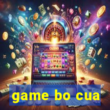 game bo cua