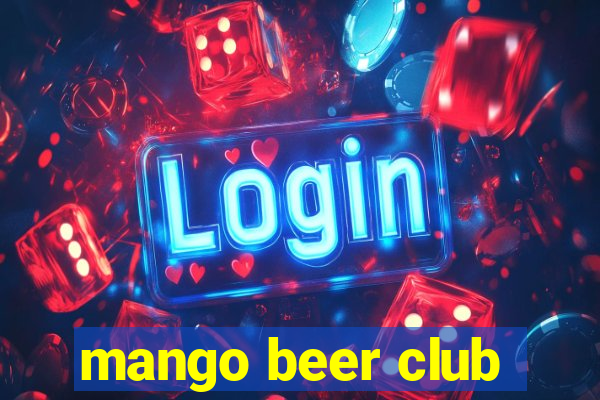 mango beer club