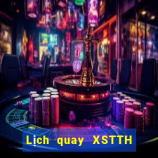 Lịch quay XSTTH Thứ 3