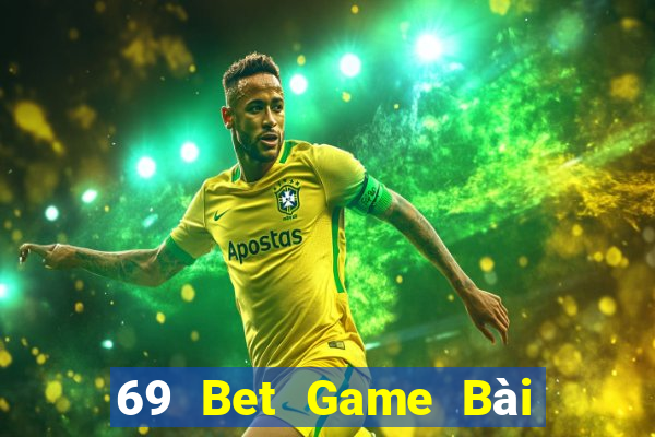 69 Bet Game Bài Tặng Tiền