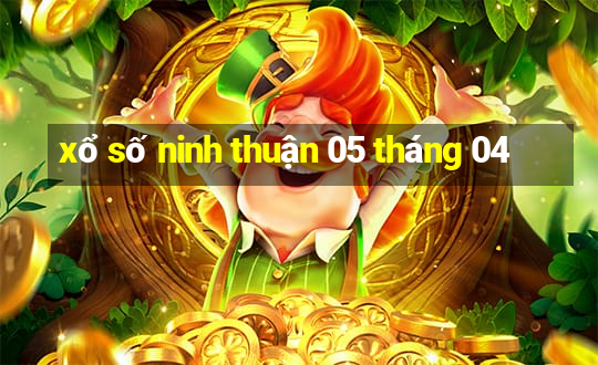 xổ số ninh thuận 05 tháng 04