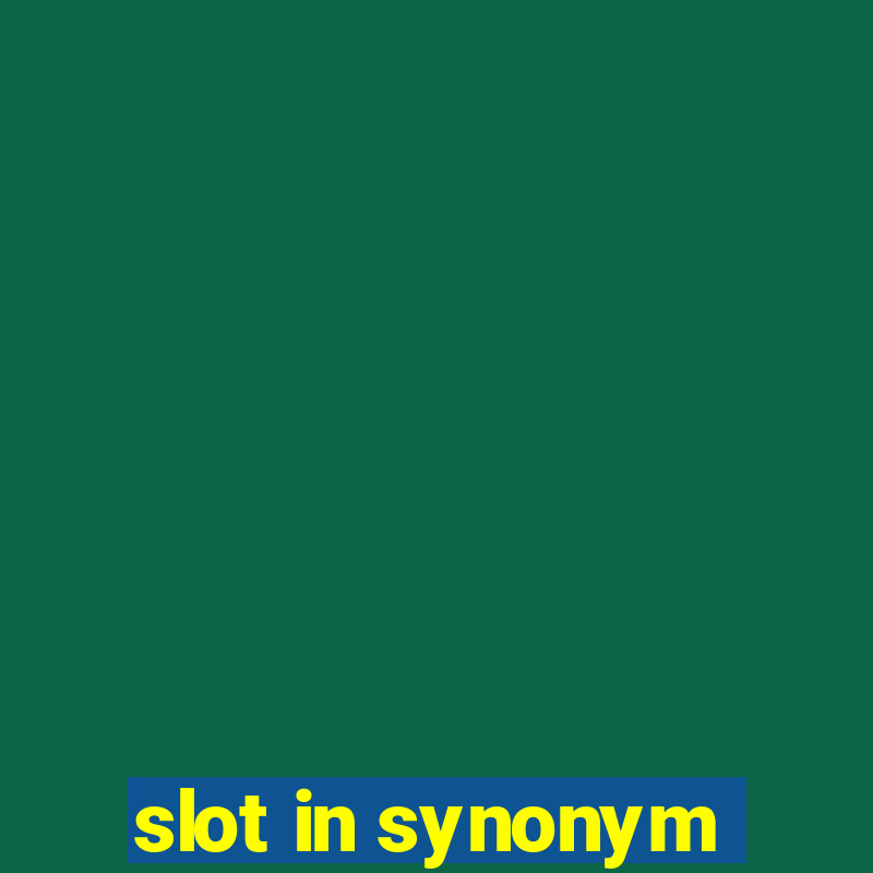 slot in synonym