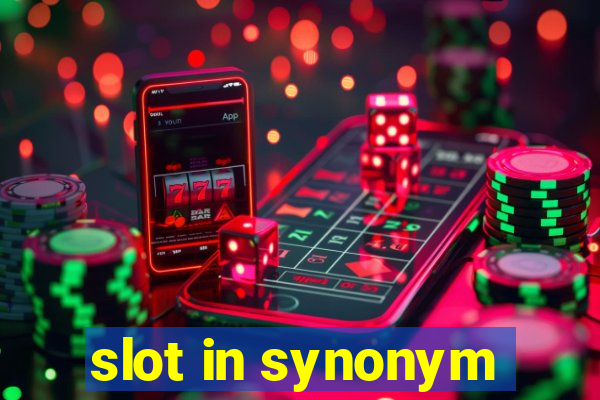 slot in synonym