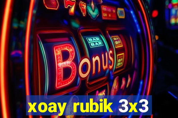 xoay rubik 3x3