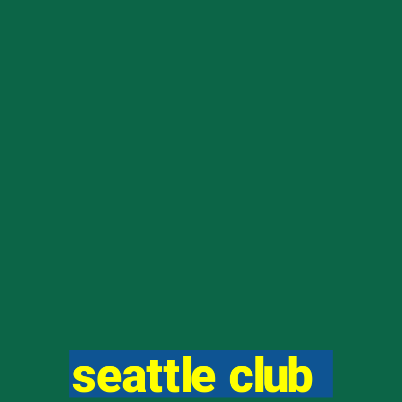 seattle club