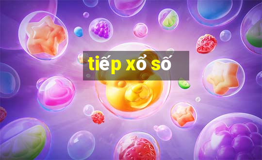 tiếp xổ số