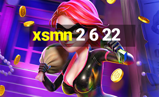 xsmn 2 6 22