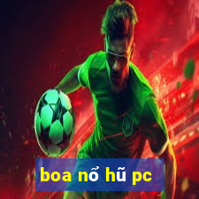 boa nổ hũ pc