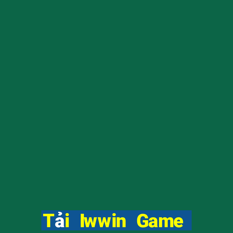 Tải Iwwin Game Bài Quốc Tế