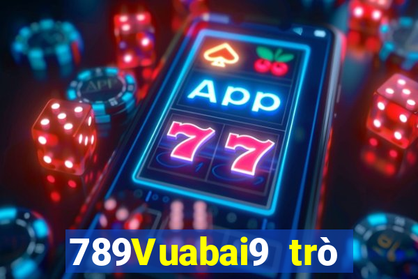 789Vuabai9 trò chơi di động