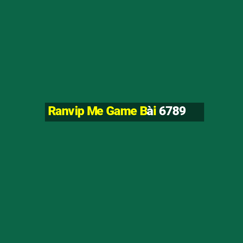 Ranvip Me Game Bài 6789