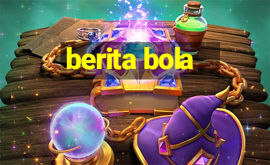 berita bola